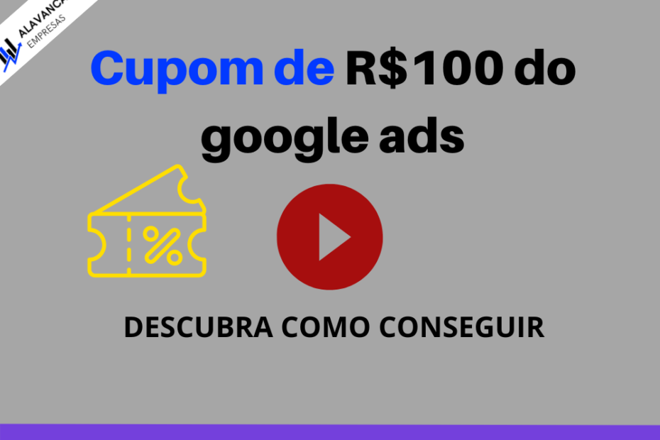 Cupom 100 reais Google Ads